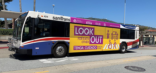 San Mateo county safety campaign: bus side reads 'look out for eachother'